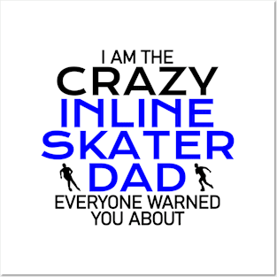 crazy inline skater dad Posters and Art